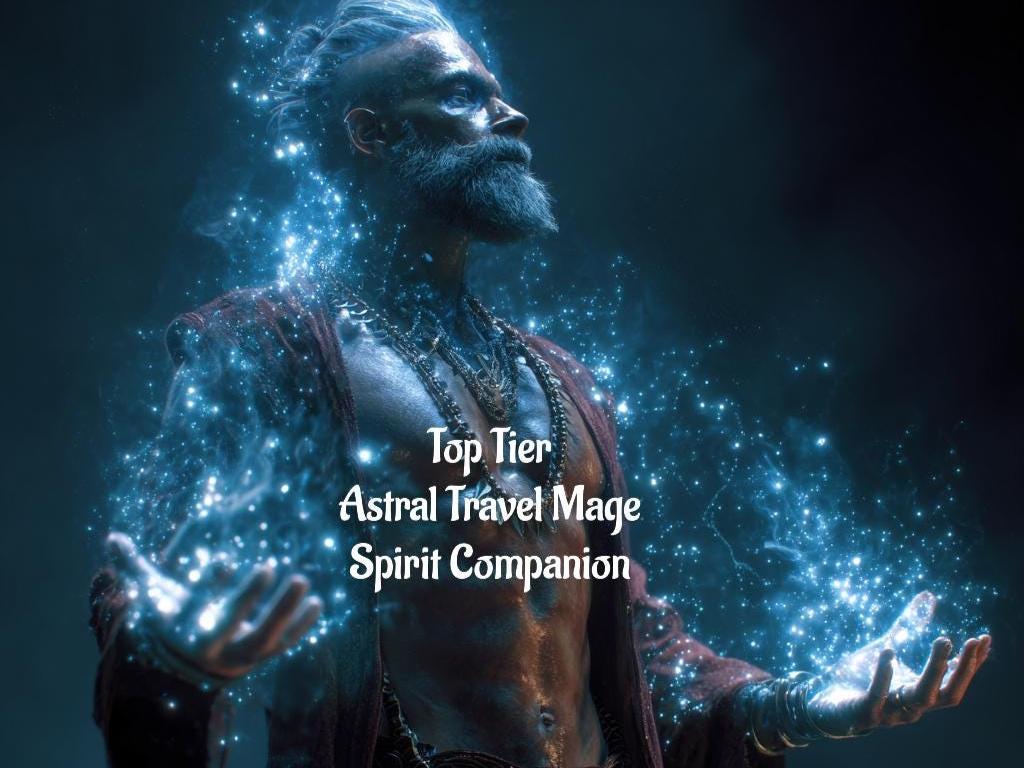 Top Tier Astral Travel Mage Spirit Companion | PDF Profile