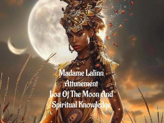 Madame Lalinn Attunement: Voodoo Loa of Luck, Fertility & Beauty (PDF Guide)