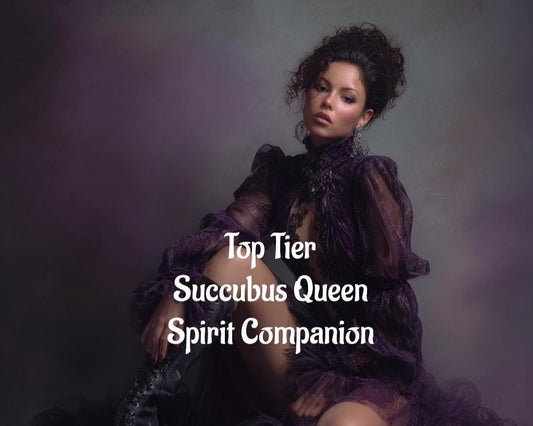 Queen Succubus Spirit Guide Spirit Companion Top Tier Conjuring Binding