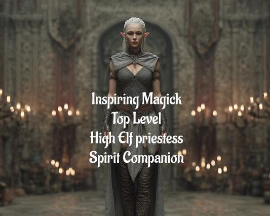 High Elf Priestess Spirit Companion: Magick, Power, Cleansing Peotection
